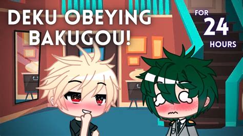 Deku Obeying Bakugou For 24 Hours! | Bakudeku (BkDk) | BNHA & MHA ...