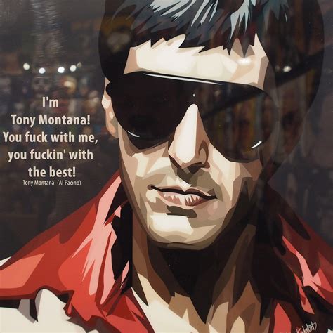 Tony Montana Poster "I'm Tony Montana, you fu..." - Infamous Inspiration