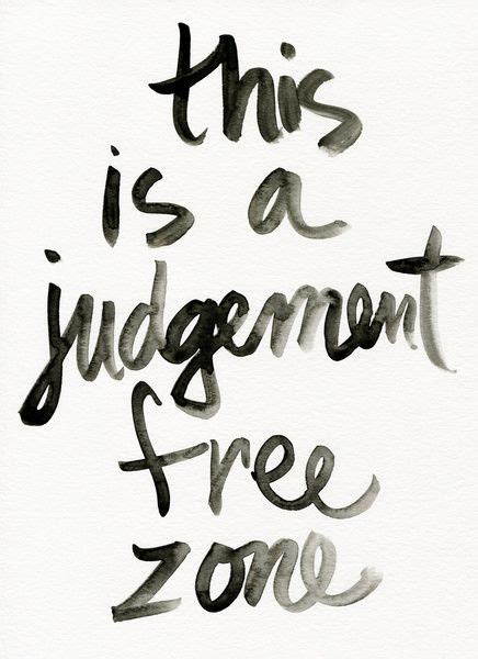 Judgement Free Zone/ Art Print by Jessica Stock | Judgement quotes, Dbt quotes, Words