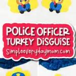 Turkey in Disguise Police Officer Craft For Kids [Free Template]