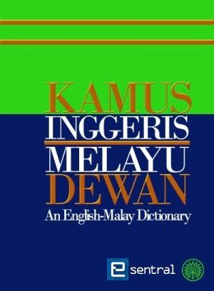 Kamus Inggeris Melayu Dewan | Dewan Bahasa dan Pustaka | Xentral Methods Sdn Bhd | 978-967-10595 ...