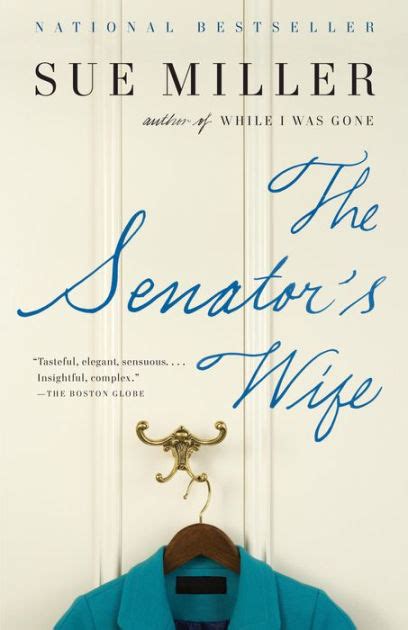 The Senator's Wife by Sue Miller, Paperback | Barnes & Noble®