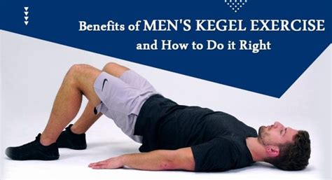 Benefits of Men's Kegel Exercise & How to Do it Right