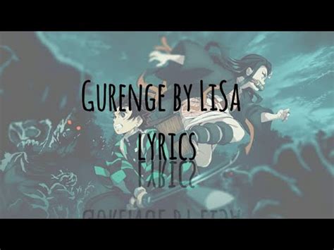 Demon Slayer: Kimetsu no Yaiba Opening Full with lyrics [LiSA – Gurenge ...