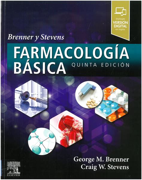 Farmacología básica / George M. Brenner, Craig W. Stevens. 5ª edición. [2018] | Farmacologia ...