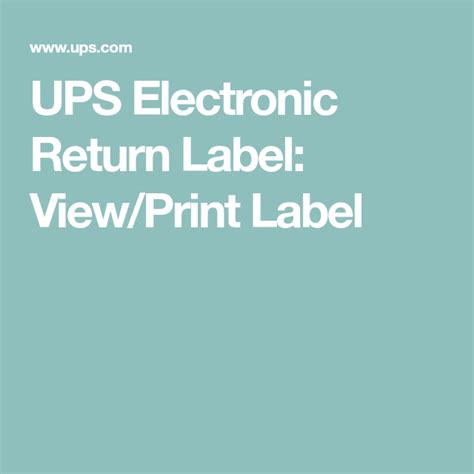 UPS Electronic Return Label: View/Print Label | Printing labels, Labels ...