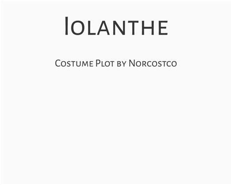 Iolanthe Costume Plot | by Norcostco