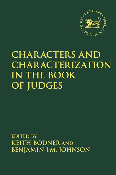 Characters and Characterization in the Book of Judges: : The Library of ...