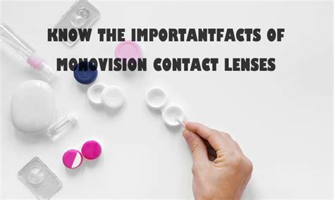 Know the Important Facts of Monovision Contact Lenses