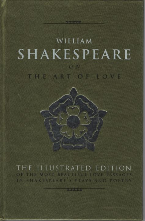 William Shakespeare on the Art of Love The Illustrated Edition on the ...