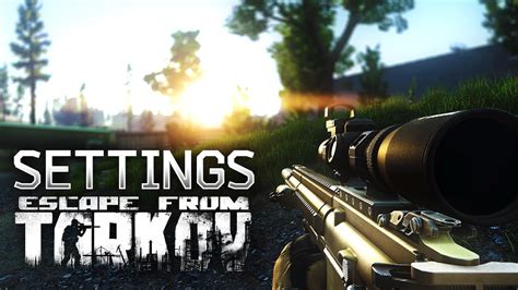 BEST Tarkov settings 2023 - QUALITY & PERFORMANCE - YouTube