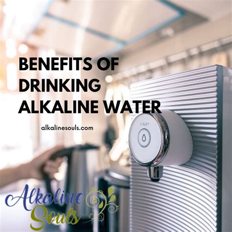 Alkaline Water Benefits - Alkaline Souls