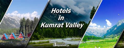 10 BEST Hotels in Kumrat Valley to Visit in 2022