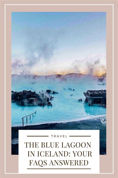 the blue lagoon in iceland with text that reads travel top tips for ...