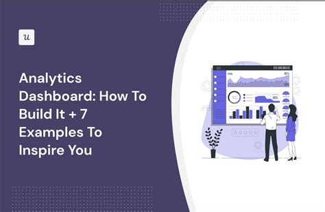 Analytics Dashboard: How To Build It + 7 Examples To Inspire You