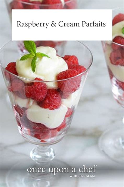 Raspberry & Cream Parfaits - Once Upon a Chef | Recipe | Fresh fruit ...