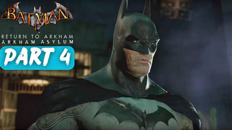 Batman: Return to Arkham - Arkham Asylum Walkthrough Part 4 (No Commentary) - YouTube