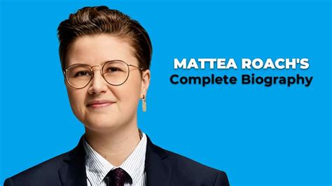 Mattea Roach: Complete Biography With Latest Updates in 2023