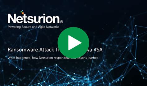 Ransomware Attack Through Kaseya VSA - Video | Netsurion