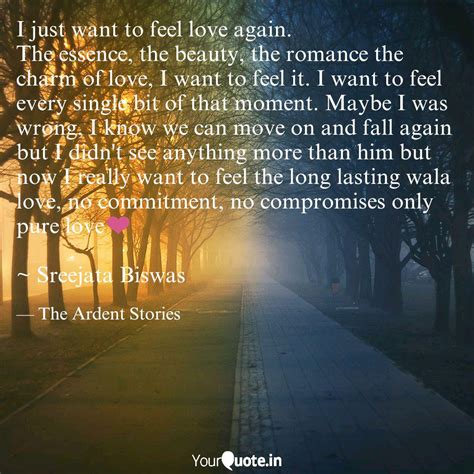 Amazing I Want To Feel Loved Again Quotes of the decade The ultimate ...