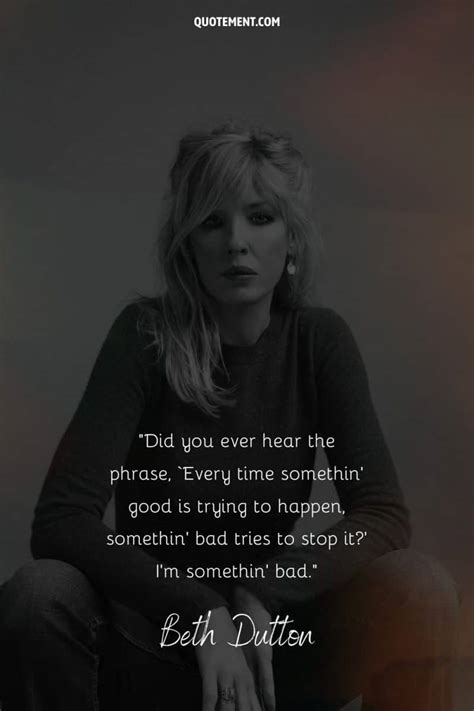 100 Beth Dutton Quotes That Make Her The Ultimate Badass