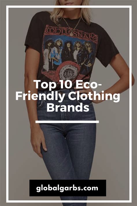 TOP 10 ECO-FRIENDLY CLOTHING BRANDS BY RANK & STYLE — GLOBAL GARBS ...