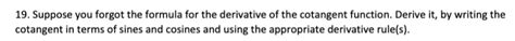 Solved 19. Suppose you forgot the formula for the derivative | Chegg.com