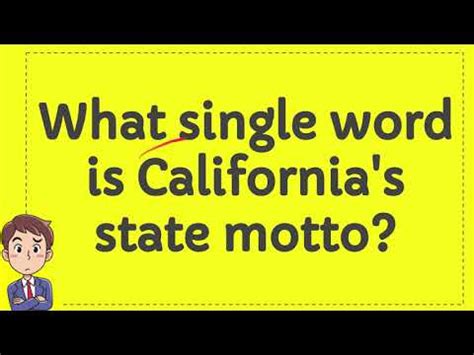 What single word is California's state motto? - YouTube