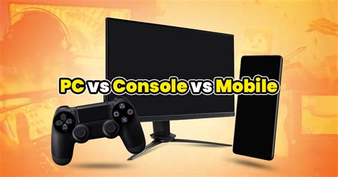 PC vs Console vs Mobile Gaming: Which should you choose? | TechNave