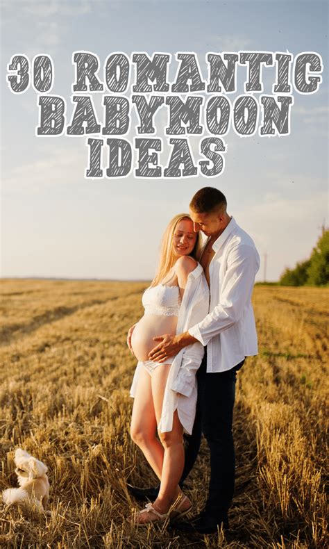 30 Best Romantic Babymoon Ideas For Expecting Parents - In The Playroom