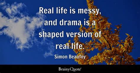 Top 10 Drama Quotes - BrainyQuote