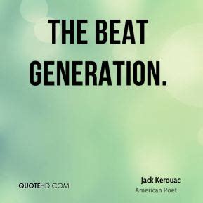 Beat Generation Quotes. QuotesGram