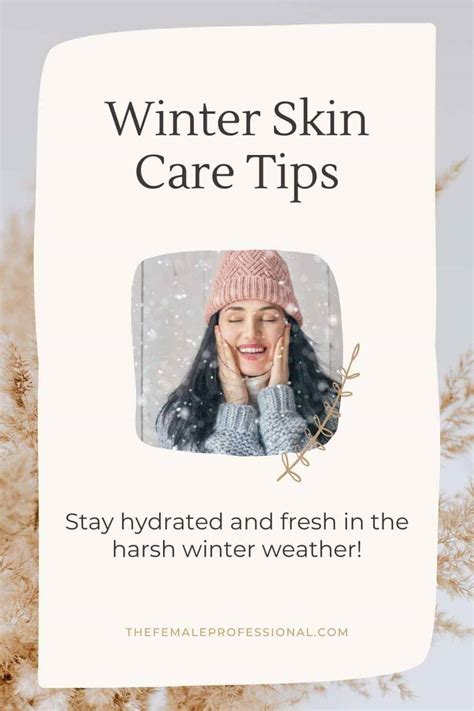 The Best Winter Skin Care Tips For Your Routine - The Female Professional