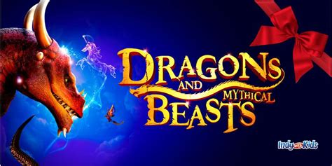 Dragons & Mythical Beasts - Indy with Kids