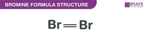 Bromine Formula - Chemical Formula, Structural Composition And Properties