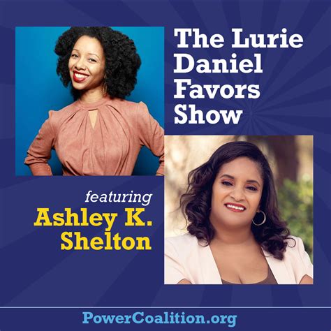 Ashley K. Shelton on The Lurie Daniel Favors Show - Power Coalition for Equity and Justice