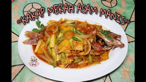 Resep KAKAP MERAH ASAM MANIS khas Dapur Uni ET - YouTube