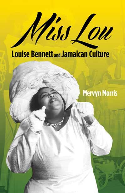 Miss Lou: Louise Bennett and Jamaican Culture - Ian Randle Publishers