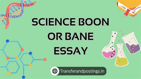 Science Boon Or Bane Essay: Exploring The Pros And Cons Of Scientific Advancements - Transfer ...