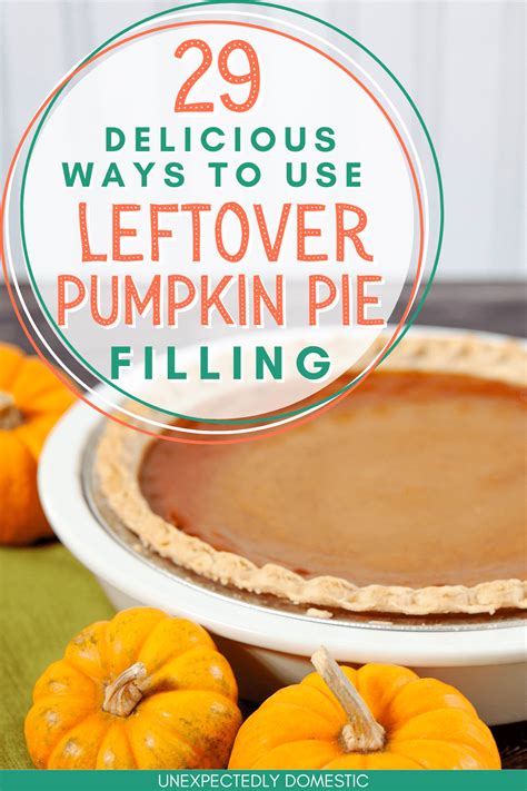 What to Do With Leftover Pumpkin Pie Filling: 29 DELICIOUS Recipes