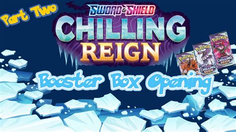 Chilling Reign Booster Box Opening! - YouTube