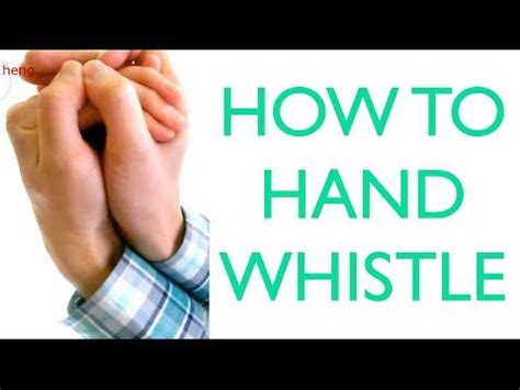 How to Hand Whistle (Hand Whistling Tutorial) | Casal nerd, Gesto, Coxas