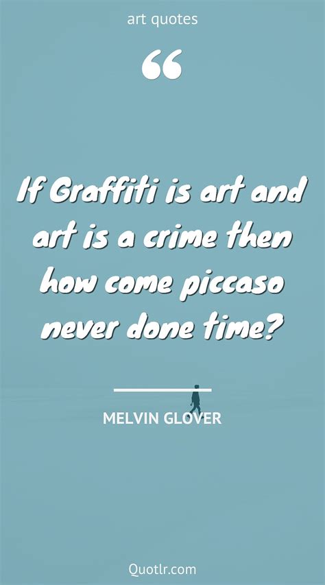 97+ Strong Graffiti Artist Quotes That Will Unlock Your True Potential