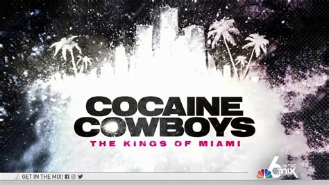 “Cocaine Cowboys: Kings of Miami” – NBC 6 South Florida