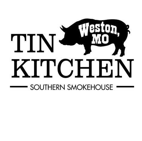 Tin Kitchen | Weston MO