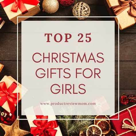 Top 25 Christmas Gifts for Girls