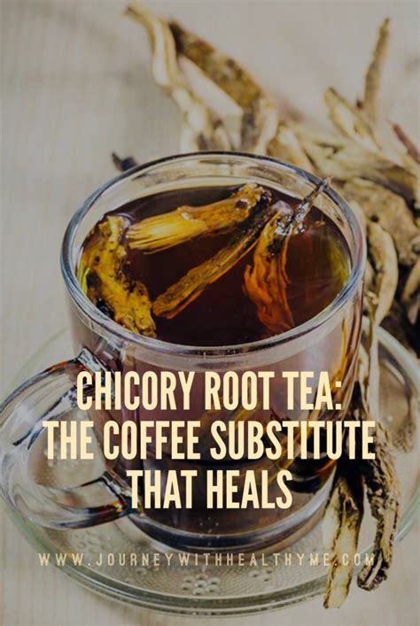 Chicory Root Tea: The Coffee Substitute that Heals - Journey With ...