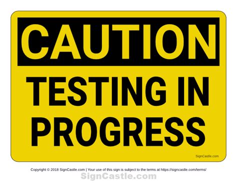 Free printable "Testing in Progress" caution sign. Download it at https://signcastle.com ...