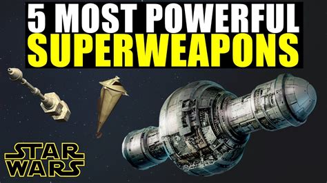 The 5 Most Powerful Superweapons in Star Wars History