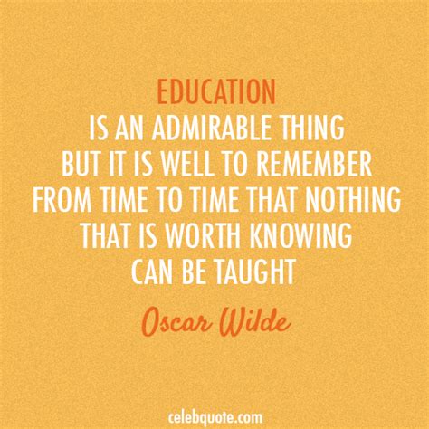 Oscar Wilde Quotes - CelebQuote | Education quotes, Oscar wilde quotes ...